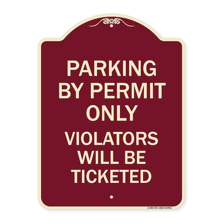 Signmission Parking by Permit Violators Will Ticketed Heavy-Gauge Aluminum Sign, 24" x 18", BU-1824-23452 A-DES-BU-1824-23452